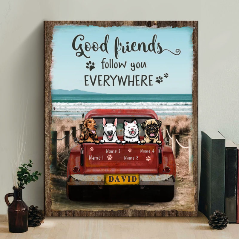 Good Friends Follow You Everywhere Canvas, Personalized Dog Clipart, Gifts For Pet Lovers 1 good friends follow you everywhere canvas