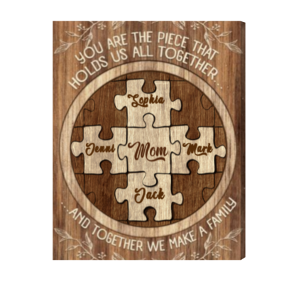 Personalized Mom Wall Art, Mother's Day Gift For Mom, Mom Piece Hold Us Together Canvas