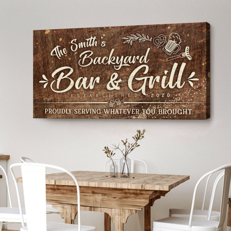 Backyard Bar and Grill Sign Basement Bar Decor with Name Proudly Serving Whatever You Brought