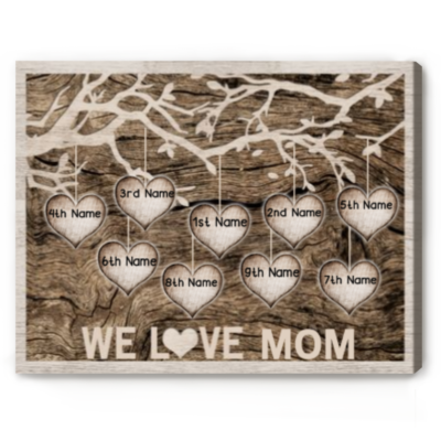 Mom We Love You Sign with Kids Names, Personalized Mothers Day Gifts from Kids, Mothers Day Family Tree Canvas