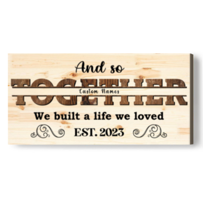 and-so-together-we-built-a-life-we-loved-canvas-custom-family-sign-wall-decor-large-wall-art-for-living-room