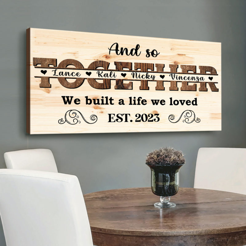 and-so-together-we-built-a-life-we-loved-canvas-custom-family-sign-wall-decor-large-wall-art-for-living-room