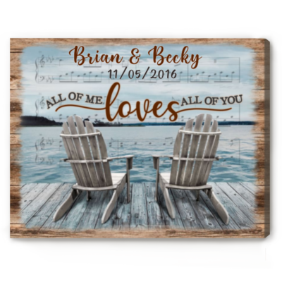 All of Me Loves All Of You Sign, Personalized Gifts for Couple, Two Chairs On Dock Canvas
