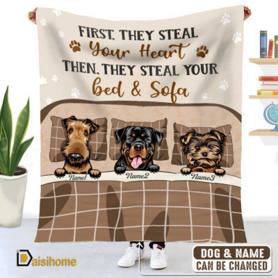 Personalized Dog Blanket, First They Steal Your Heart Then They Steal Your Bed and Sofa, Gift For Dog Lovers