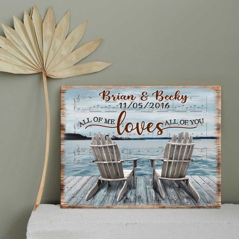 All of Me Loves All Of You Sign, Personalized Gifts for Couple, Two Chairs On Dock Canvas