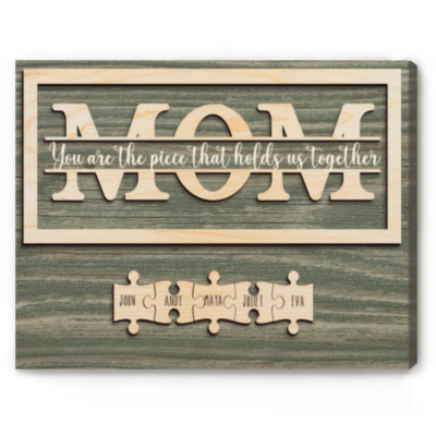 Mom You Are The Piece that Holds Us Together Puzzle Sign, Custom Puzzle Piece Wall Decor Family, Presents For Mom