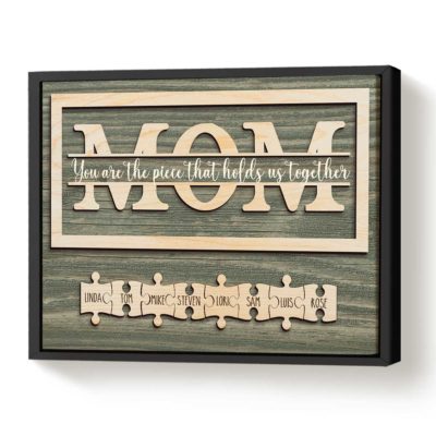 Mom You Are The Piece that Holds Us Together Puzzle Sign, Custom Puzzle Piece Wall Decor Family, Presents For Mom