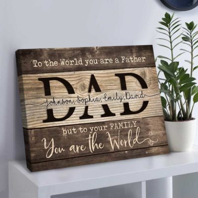 you are the world canvas personalized gifts for dad with children name father's day gifts from kids