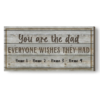 you are the dad everyone wishes they had sign custom gifts for dad with names dad birthday gift from kids