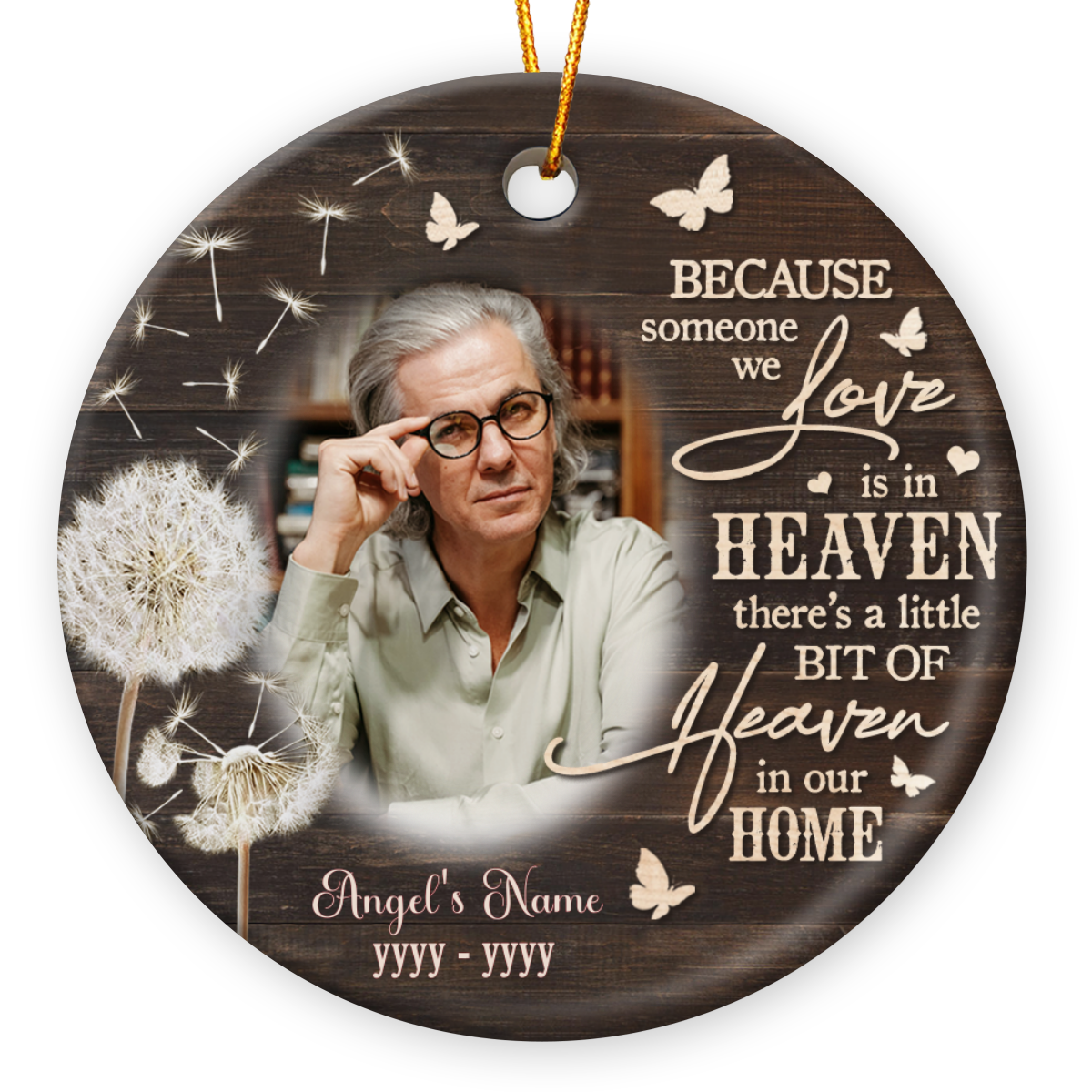 Personalized Memorial Christmas Ceramic Ornaments, Remembrance Ornament With Photo, Because Someone We Love Is In Heaven