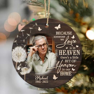 BEST SELLERS 80 Personalized Memorial Christmas Ceramic Ornaments, Remembrance Ornament With Photo, Because Someone We Love Is In Heaven