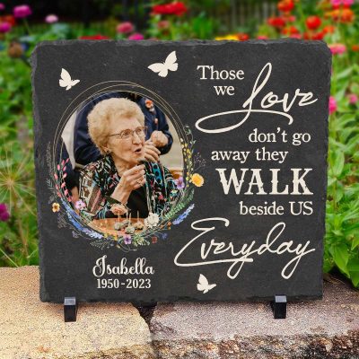 Those We Love Don't Go Away Sympathy Gift Rock Slate, Custom Remembrance Gifts For Garden, Memory Keepsakes For Deceased Loved Ones