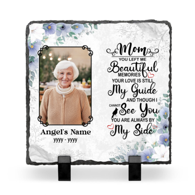 Personalized Mom Memorial Slate with Photo, You Left Me Beautiful Memories Memorial For Mom, Memory Gifts For Loss Of Mom