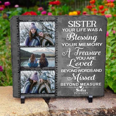 Sister Your Life Was A Blessing Custom Memorial Photo Stone Slate, Personalized Sister Remembrance Gifts, In Memory Of Sister Gifts