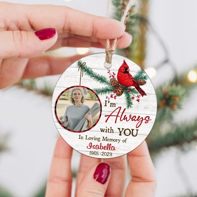 Personalized I Am Always With You Cardinal Memorial Christmas Ornament With Photo