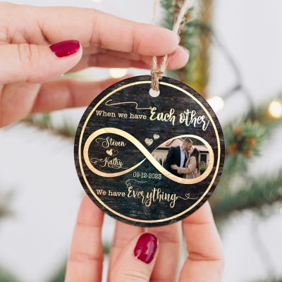 personalized couple photo christmas ceramic ornament when we have each other we have everything ornament