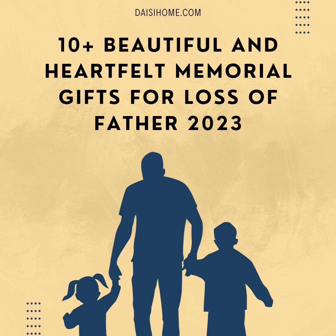 10+ Beautiful and Heartfelt Memorial Gifts for Loss of Father 2023 80 memorial-gifts-for-loss-of-father