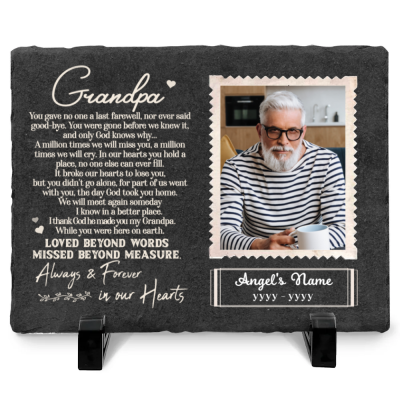 Grandpa You Gave No One Last Farewell - Personalized Memorial Garden Stone For Grandpa - Rectangle Slate - Gifts for Loss Of Grandfather