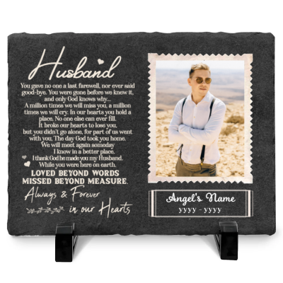 Husband You Gave No One Last Farewell - Personalized Photo Husband Memorial Garden Stone - Rectangle Slate - Gifts for Loss Of Husband