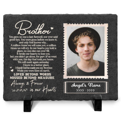 Brother You Gave No One Last Farewell - Personalized Photo Brother Memorial Garden Stone - Rectangle Slate - Gifts for Loss Of Brother
