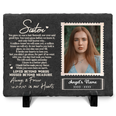 Sister You Gave No One Last Farewell - Personalized Photo Sister Memorial Garden Stone - Rectangle Slate - Gifts for Loss Of Sister