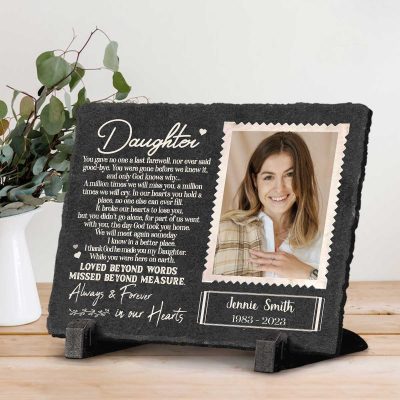 daughter you gave no one last farewell - personalized photo daughter memorial garden stone - rectangle slate - gifts for loss of daughter