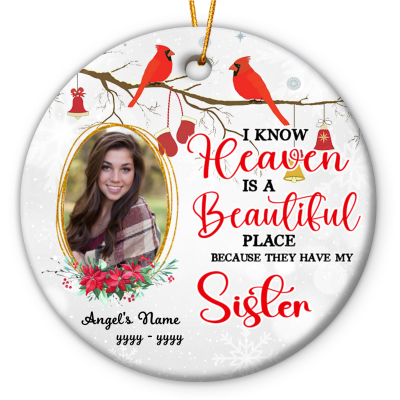 heaven is beautiful place personalized sister memorial photo ornament - sympathy gifts for loss of sister