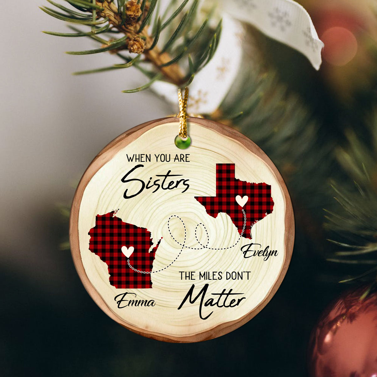 personalized two state map sisters long distance ornament when you are sisters the miles don't matter ceramic ornament