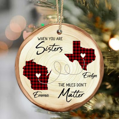 personalized two state map sisters long distance ornament when you are sisters the miles don't matter ceramic ornament