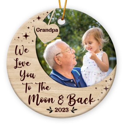 We Love You To The Moon and Back Grandpa Christmas Ceramic Ornament