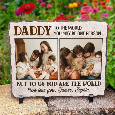 Daddy You Are The World To Us - Personalized Dad Photo Slate Plaque - Christmas Gifts For Mom From Kids