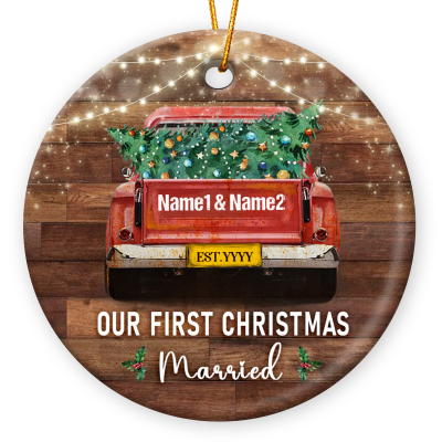 Our First Christmas Married - Custom Couple Name Red Truck Ceramic Ornament - 1st Christmas Married Wedding Christmas Tree Decoration