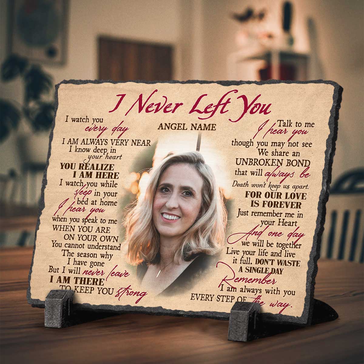 I Never Left You - Personalized Memorial Photo Stone - Rectangle Rock Slate - Memorial Picture Gifts 1 I Never Left You - Personalized Memorial Photo Stone - Rectangle Rock Slate - Memorial Picture Gifts