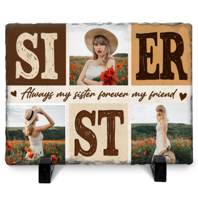 Always My Sister Forever My Friend - Personalized Sister Photo Slate Stone - Photo Gifts for Sister