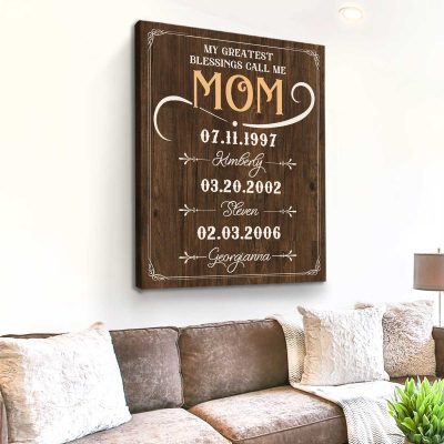my greatest blessings call me mom - personalized mom sign with children names and birthday - mother's day gifts for mom from kids