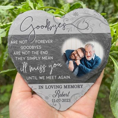 Goodbye Are Not Forever - Personalized Memorial Slate with Photo - Heart Shape Stone - In Loving Memory Gifts