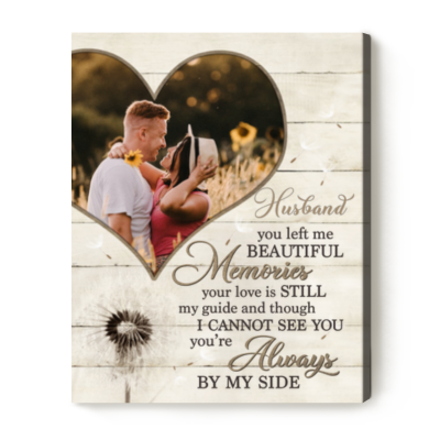 Husband You Left Me Beautiful Memories - Custom Photo Husband Memorial Canvas Print - Sympathy Gift For Husband