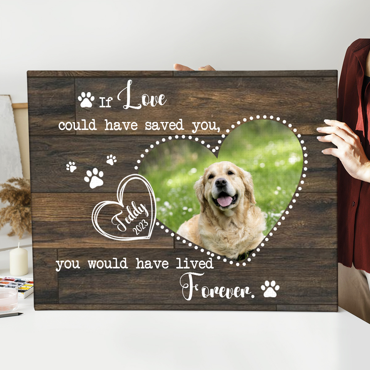 If Love Could Have Saved You You Would Have Lived Forever - Personalized Dog Memorial Photo Canvas - Pet Loss Sympathy Gifts 1 If Love Could Have Saved You You Would Have Lived Forever - Personalized Dog Memorial Photo Canvas - Pet Loss Sympathy Gifts