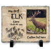 My First Elk - Personalized Elk Hunting Photo Slate Keepsake - Elk Hunter Gifts - Hunting Gifts For Men