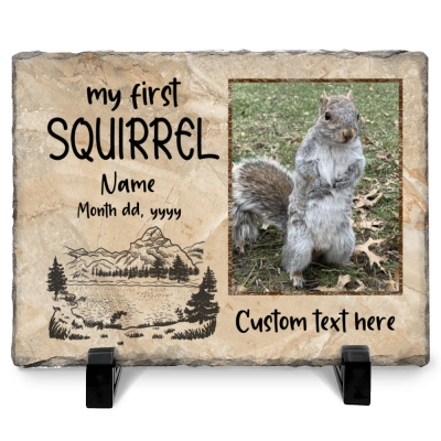 My First Squirrel - Personalized Squirrel Hunting Photo Slate - Child’s First Squirrel Gifts Keepsake