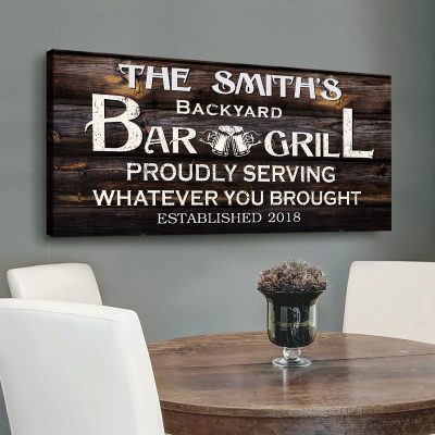 Backyard Bar Grill - Personalized Home Bar Sign - Proudly Serving Whatever You Brought