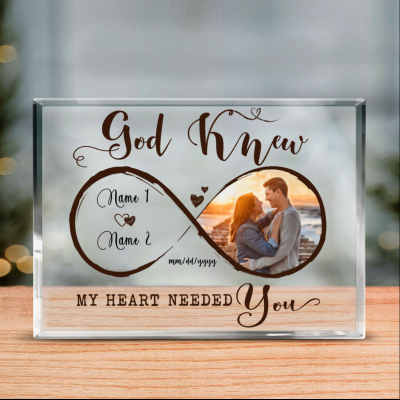 God Knew My Heart Needed You - Personalized Photo Couple Acrylic Plaque - Gift For Couple - Custom Valentines Day Gift for Her, Him