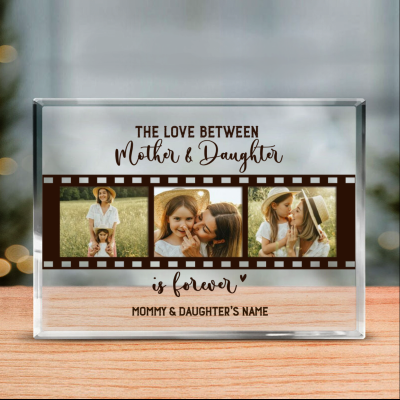 The Love Between Mother And Daughter Is Forever Personalized Acrylic Plaque - Mother's Day Gift From Daughter - Sentimental Gifts For Mom
