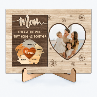 Custom Puzzle Piece Mom Photo Wood Plaque, You Are The Pieces That Holds Us Together, Personalized Mothers Day Gift For Mom