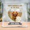Happy Mothers Day To The Best Dog Mom Personalized Acrylic Plaque - Mother's Day Gift From Dog - Dog Mom Gifts - Best Dog Mom Ever Gifts