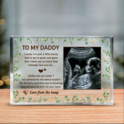 To My Daddy Custom Ultrasound Picture Acrylic Plaque - Father's Day Gift For Expecting Dad - Daddy To Be Gift From The Bump - Sonogram Picture Gift