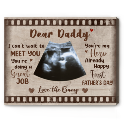 1st Father’s Day Gifts From Little Bump - Dear Daddy Custom Ultrasound Canvas - Dad To Be Father's Day Gift - First Time Dad Gift