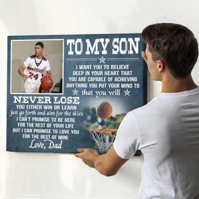 To My Son You Will Never Lose - Basketball Custom Photo Canvas - Basketball Motivational Gifts From Mom Dad - Basketball Player Gifts For Boy Girl