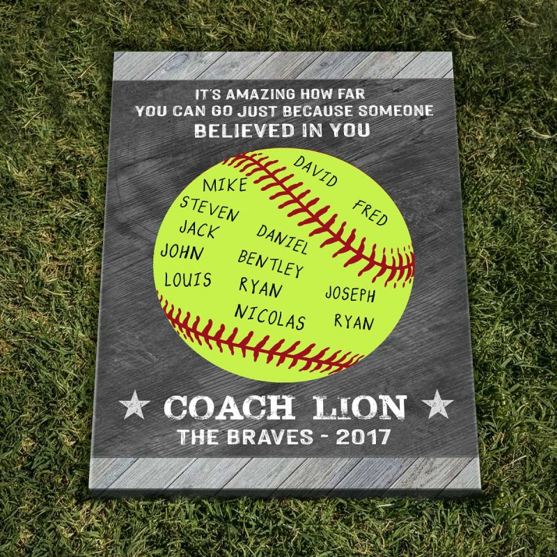 Softball Support. Sign Because Someone Believed In You - Custom Softball Coach Sign With Names ...
