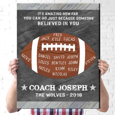 Because Someone Believed In You - Custom Football Coach Sign With Names - Gift For Football Coach - Football Coach End Of Season Gift